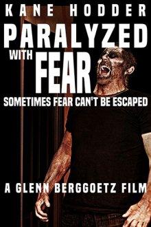 Оцепеневшие от страха / Paralyzed with Fear (2019) смотреть онлайн бесплатно в отличном качестве