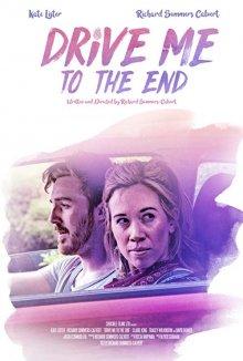 Довези меня до конца (Drive Me to the End)  года смотреть онлайн бесплатно в отличном качестве. Постер