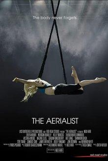 Воздушная гимнастка (The Aerialist)  года смотреть онлайн бесплатно в отличном качестве. Постер