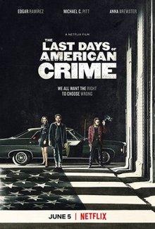 Последние дни американской преступности / The Last Days of American Crime (None) смотреть онлайн бесплатно в отличном качестве