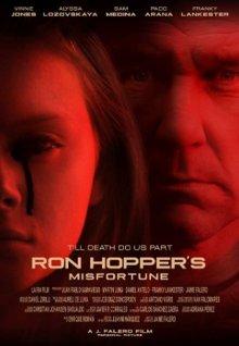 Несчастье Рона Хоппера / Ron Hopper's Misfortune (2019) смотреть онлайн бесплатно в отличном качестве