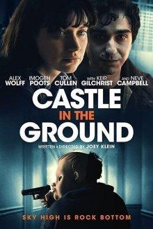 Замок в земле / Castle in the Ground (2019) смотреть онлайн бесплатно в отличном качестве