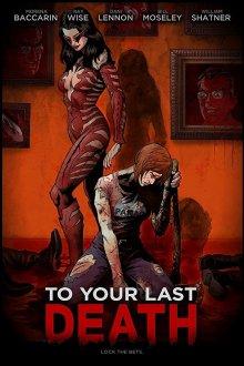 До последней твоей смерти / To Your Last Death (2019) смотреть онлайн бесплатно в отличном качестве