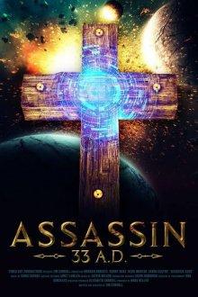 Ассасин из будущего (Assassin 33 A.D.)  года смотреть онлайн бесплатно в отличном качестве. Постер