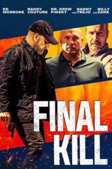 Последнее убийство / Final Kill (None) смотреть онлайн бесплатно в отличном качестве