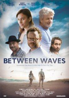 Между волн / Between Waves (2018) смотреть онлайн бесплатно в отличном качестве