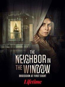 Соседка в окне / The Neighbor in the Window (None) смотреть онлайн бесплатно в отличном качестве