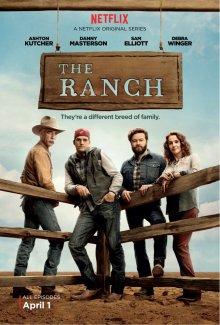 Ранчо (The Ranch) 2016 года смотреть онлайн бесплатно в отличном качестве. Постер