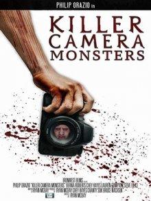 Чудовища камеры-убийцы (Killer Camera Monsters)  года смотреть онлайн бесплатно в отличном качестве. Постер