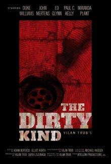 Грязное дело / The Dirty Kind (2018) смотреть онлайн бесплатно в отличном качестве