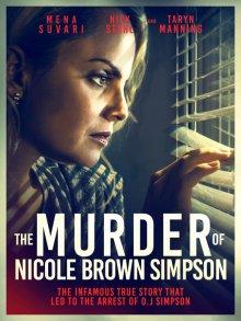 Убийство Николь Браун Симпсон (The Murder of Nicole Brown Simpson) 2019 года смотреть онлайн бесплатно в отличном качестве. Постер