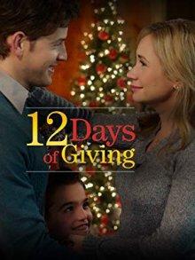 12 дней подарков / 12 Days of Giving (2017) смотреть онлайн бесплатно в отличном качестве