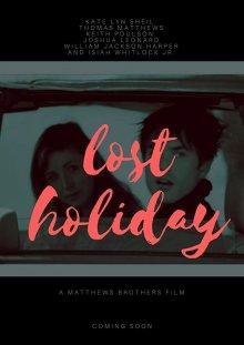 Безумные каникулы / Lost Holiday (2019) смотреть онлайн бесплатно в отличном качестве