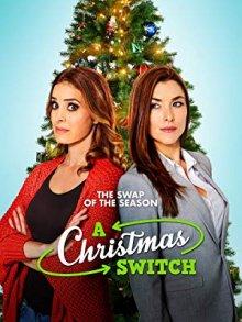 Рождественский обмен / A Christmas Switch (2018) смотреть онлайн бесплатно в отличном качестве