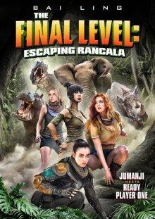 Последний уровень: Побег из Ранкалы / The Final Level: Escaping Rancala (2019) смотреть онлайн бесплатно в отличном качестве