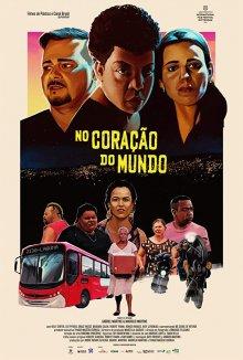 В сердце мира / No Coração do Mundo (2019) смотреть онлайн бесплатно в отличном качестве