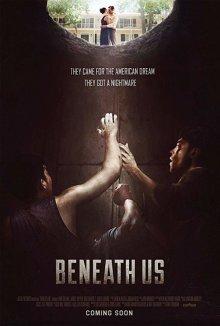 Ниже нас / Beneath Us (2019) смотреть онлайн бесплатно в отличном качестве