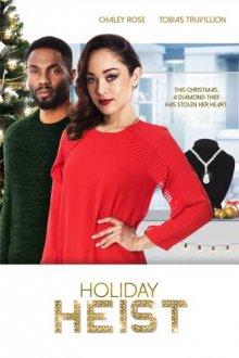 Праздничное ограбление / Holiday Heist (2019) смотреть онлайн бесплатно в отличном качестве