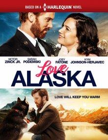 Любовь на Аляске / Love Alaska (2019) смотреть онлайн бесплатно в отличном качестве