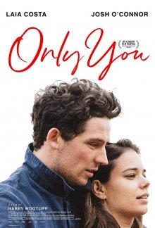 Только ты / Only You (2018) смотреть онлайн бесплатно в отличном качестве