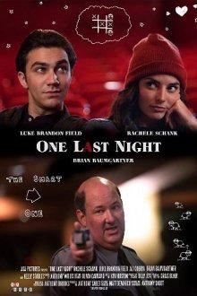 Один последний вечер / One Last Night (2018) смотреть онлайн бесплатно в отличном качестве