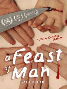 Пиршество / A Feast of Man (2017) смотреть онлайн бесплатно в отличном качестве