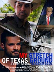 Моя полоса техасской земли / My Stretch of Texas Ground (2019) смотреть онлайн бесплатно в отличном качестве