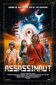 Ассасинаут: Астронавт-убийца / Assassinaut (2019) смотреть онлайн бесплатно в отличном качестве