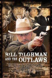 Билл Тилман и бандиты / Bill Tilghman and the Outlaws (2019) смотреть онлайн бесплатно в отличном качестве