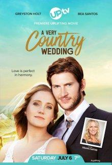 Очень деревенская свадьба / A Very Country Wedding (2019) смотреть онлайн бесплатно в отличном качестве