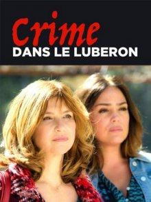 Убийство в Любероне / Crime dans le Luberon (2018) смотреть онлайн бесплатно в отличном качестве