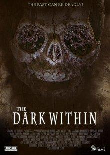 Тьма внутри (The Dark Within) 2019 года смотреть онлайн бесплатно в отличном качестве. Постер