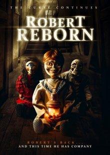 Роберт перерожденный / Robert Reborn (2019) смотреть онлайн бесплатно в отличном качестве