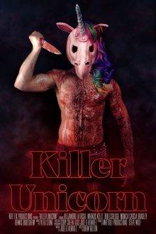 Единорог-убийца / Killer Unicorn (2018) смотреть онлайн бесплатно в отличном качестве