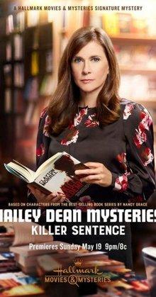 Расследование Хейли Дин: Приговор убийцы / Hailey Dean Mysteries: Killer Sentence (2019) смотреть онлайн бесплатно в отличном качестве