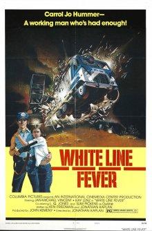 Лихорадка на белой полосе / White Line Fever (None) смотреть онлайн бесплатно в отличном качестве