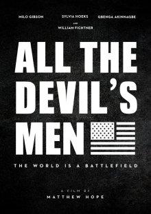 Вся дьявольская рать / All the Devil's Men (2018) смотреть онлайн бесплатно в отличном качестве