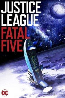 Лига справедливости против Смертоносной пятерки / Justice League vs. the Fatal Five (2019) смотреть онлайн бесплатно в отличном качестве