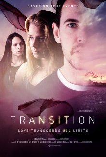 Перерождение (Transition) 2018 года смотреть онлайн бесплатно в отличном качестве. Постер