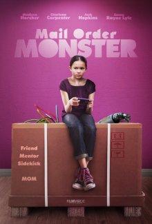 Девочка и робот / Mail Order Monster (2018) смотреть онлайн бесплатно в отличном качестве