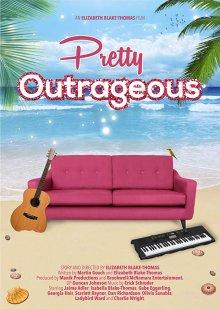 Немного дикарки / Pretty Outrageous (2017) смотреть онлайн бесплатно в отличном качестве