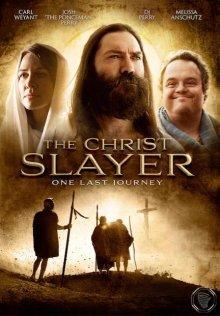 Убийца Христа (The Christ Slayer) 2019 года смотреть онлайн бесплатно в отличном качестве. Постер