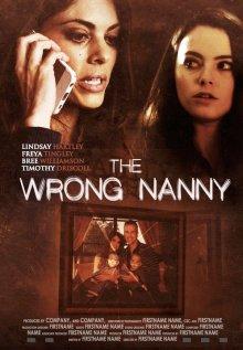 Плохая няня / The Wrong Nanny (2017) смотреть онлайн бесплатно в отличном качестве