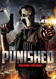 Каратель / The Punished (2018) смотреть онлайн бесплатно в отличном качестве