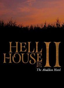 ООО «Дом Ада» 2: Отель города Абаддон / Hell House LLC II: The Abaddon Hotel (2018) смотреть онлайн бесплатно в отличном качестве