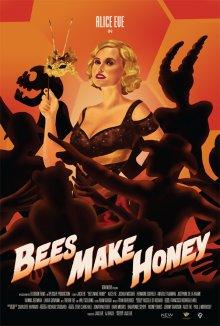 Пчелы делают мед / Bees Make Honey (2017) смотреть онлайн бесплатно в отличном качестве