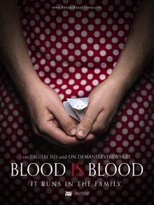 Родная кровь (Blood Is Blood) 2016 года смотреть онлайн бесплатно в отличном качестве. Постер