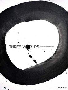 Три мира / Three Worlds (2018) смотреть онлайн бесплатно в отличном качестве