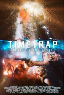 Ловушка времени / Time Trap (2017) смотреть онлайн бесплатно в отличном качестве