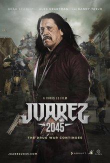 Хуарес 2045 / Juarez 2045 (2017) смотреть онлайн бесплатно в отличном качестве